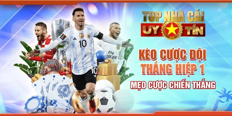 Kèo cược đội thắng hiệp 1: Mẹo cược chiến thắng