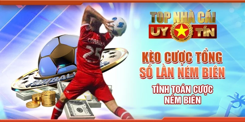 Kèo cược tổng số lần ném biên - Tính toán cược ném biên