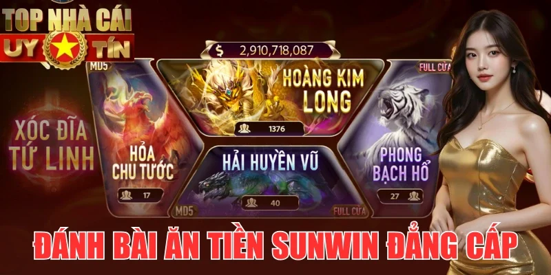 Thiên đường game bài ăn tiền đẳng cấp tại Sunwin